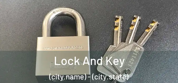  Lock And Key (city.name) - (city.state)